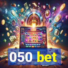 050 bet